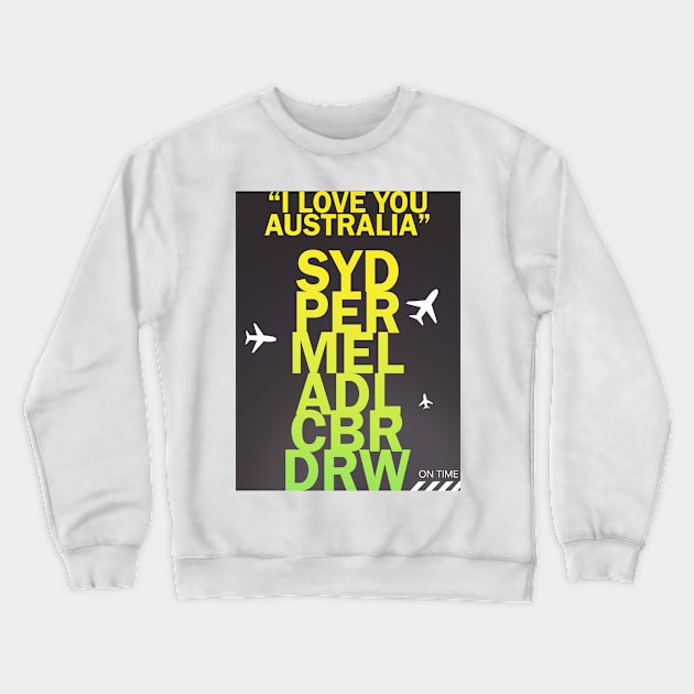 I love you AUSTRALIA green Crewneck Sweatshirt by Woohoo